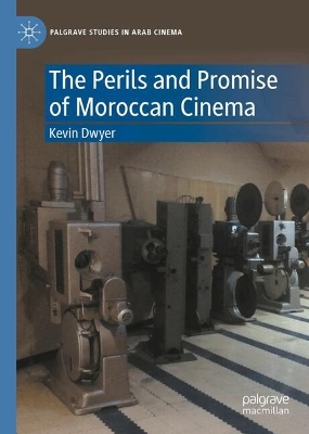 Book cover for The Perils and Promise of Moroccan Cinema