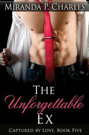 Cover of The Unforgettable Ex