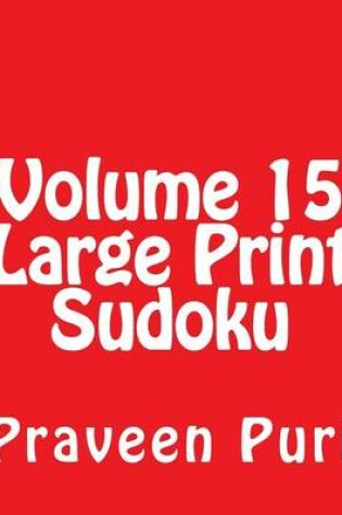 Cover of Volume 15 Large Print Sudoku