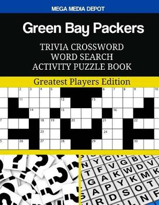 Book cover for Green Bay Packers Trivia Crossword Word Search Activity Puzzle Book