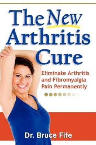 Cover of NEW Arthritis Cure