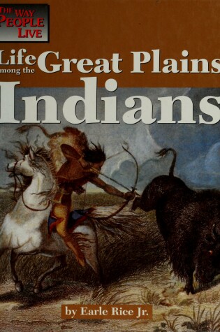Cover of Life among the Great Plains Indians