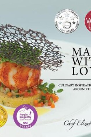 Cover of Made with Love: Culinary Inspirations from Around the World