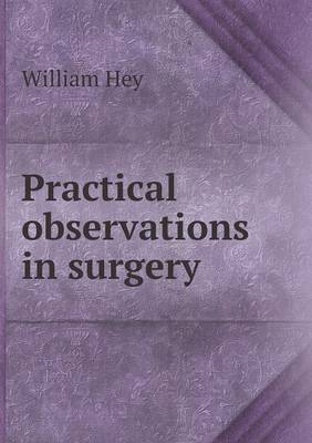 Book cover for Practical observations in surgery