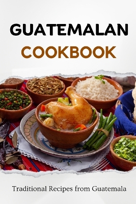 Book cover for Guatemalan Cookbook