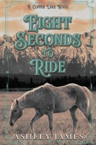 Cover of Eight Seconds To Ride