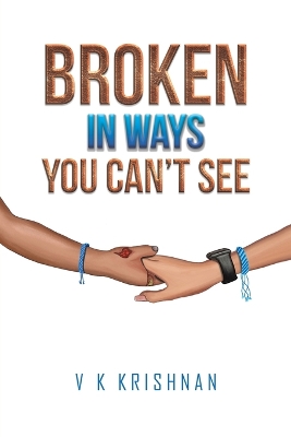 Book cover for Broken in Ways You Can't See