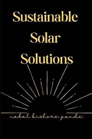 Cover of Sustainable Solar Solutions