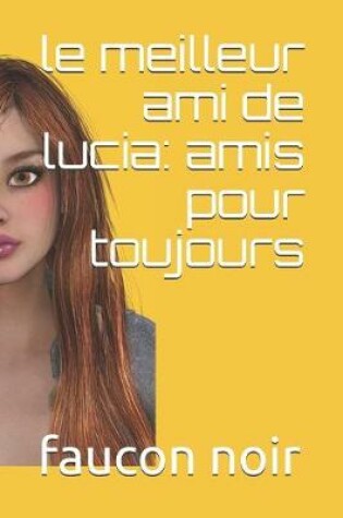 Cover of le meilleur ami de lucia