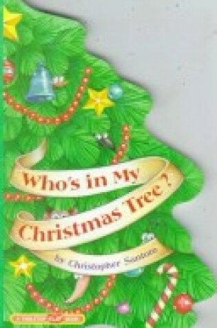 Cover of Who's in My Christmas Tree?