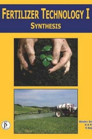 Cover of Fertilizer Technology-I, Synthesis