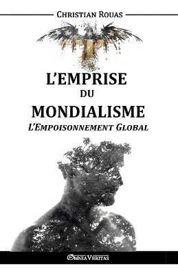 Book cover for L'Emprise du Mondialisme - L'Empoisonnement Global