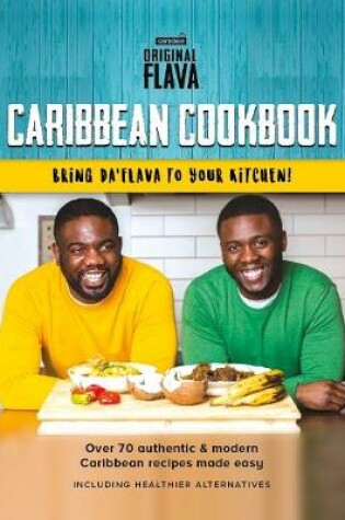 Cover of Original Flava Caribbean Cookbook: Authentic & Modern recipes