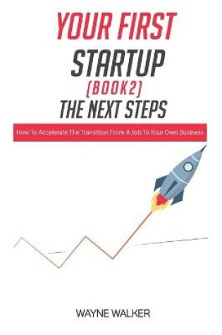 Cover of Your First Startup(Book 2), The Next Steps