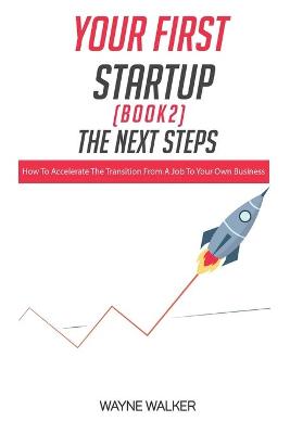 Book cover for Your First Startup(Book 2), The Next Steps