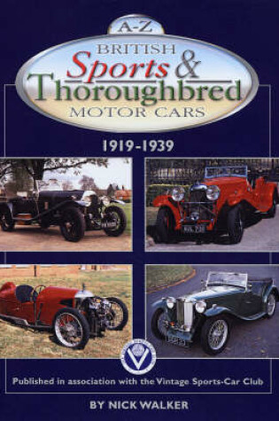 Cover of A-Z British Sports and Thoroughbred Motor Cars 1919-1939