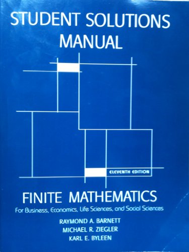 Book cover for Student Solutions Manual for Finite Mathematics for Business, Economics, Life Sciences and Social Sciences