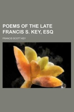 Cover of Poems of the Late Francis S. Key, Esq