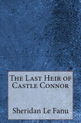 Cover of The Last Heir of Castle Connor