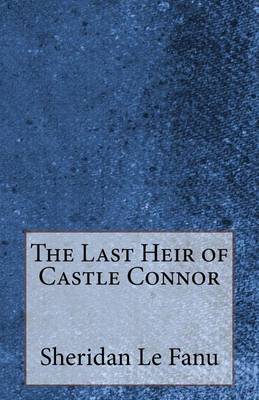 Book cover for The Last Heir of Castle Connor