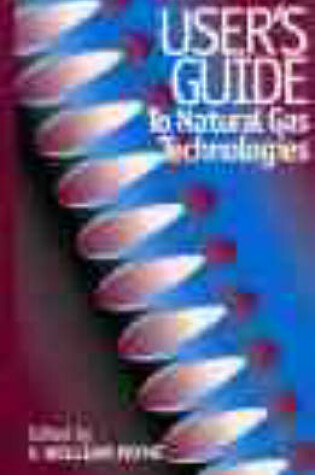 Cover of User's Guide to Natural Gas Technologies