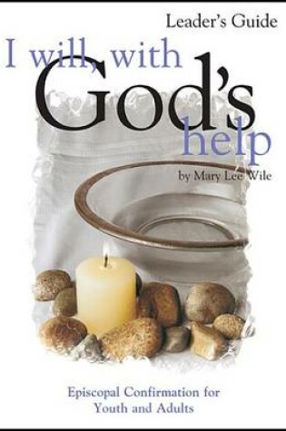 Cover of I Will with God's Help Leader Guide