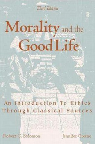 Cover of Morality and the Good Life