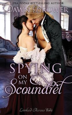 Book cover for Spying on My Scoundrel