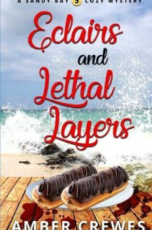 Cover of Eclairs and Lethal Layers