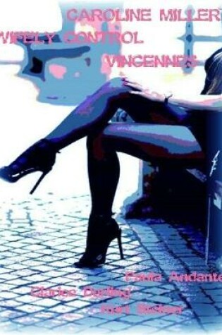 Cover of Caroline Miller - Wifely Control - Vincennes