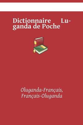 Book cover for Dictionnaire Luganda de Poche