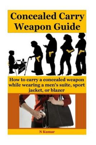 Cover of Concealed Carry Weapon Guide