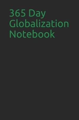 Book cover for 365 Day Globalization Notebook