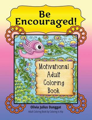 Book cover for Be Encouraged! Motivational Adult Coloring Book