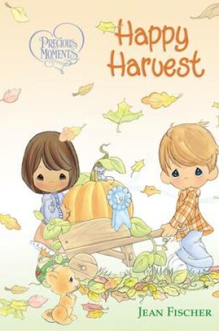Cover of Precious Moments: Happy Harvest