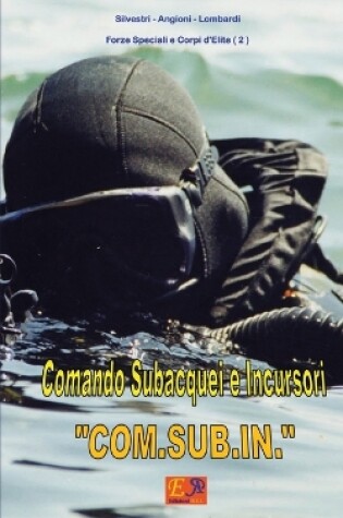 Cover of Comando Subacquei e Incursori COM.SUB.IN.