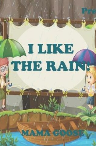 Cover of I Like The Rain!