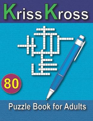 Book cover for Kriss Kross Puzzle Book for Adults