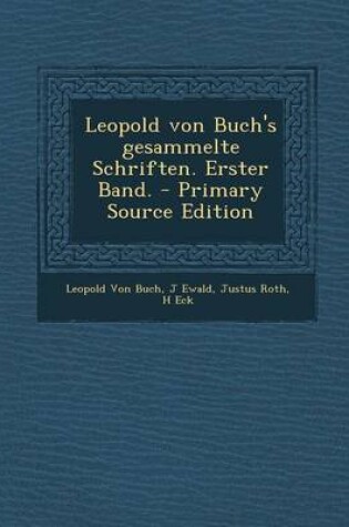 Cover of Leopold Von Buch's Gesammelte Schriften. Erster Band.