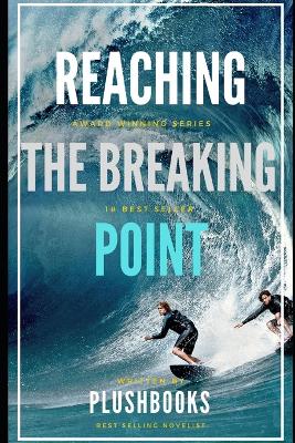 Cover of Reaching the Breaking Point