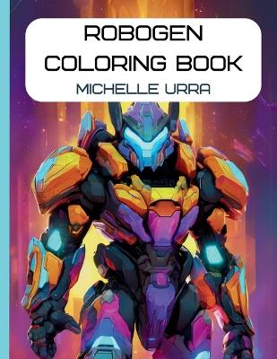 Book cover for Robogen Coloring Book