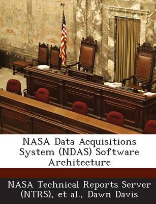 Book cover for NASA Data Acquisitions System (Ndas) Software Architecture