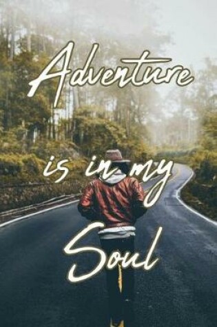 Cover of Adventure Is in My Soul