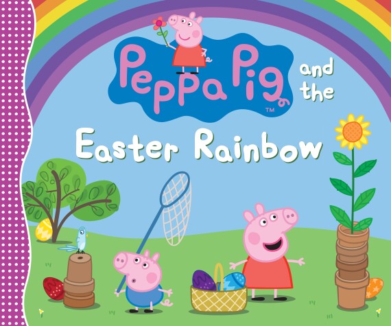 Cover of Peppa Pig and the Easter Rainbow