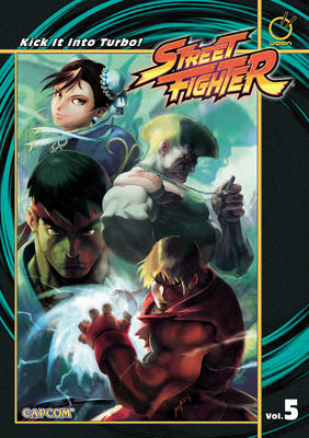 Book cover for Street Fighter Volume 5: Kick it into Turbo!
