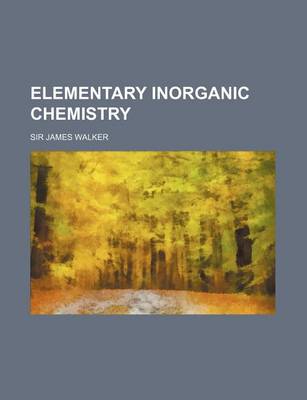 Book cover for Elementary Inorganic Chemistry