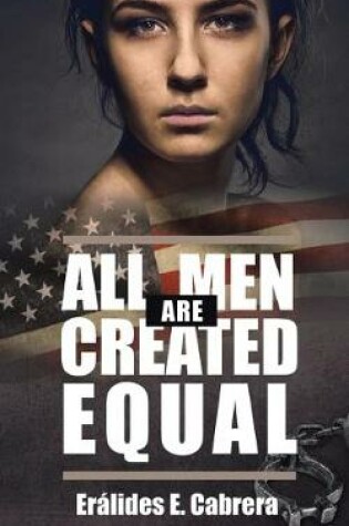 Cover of All Men Are Created Equal