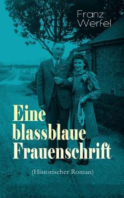 Book cover for Eine blassblaue Frauenschrift (Historischer Roman)