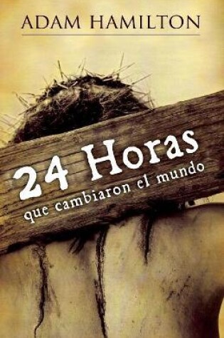 Cover of 24 Horas Que Cambiaron el Mundo