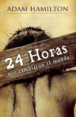 Book cover for 24 Horas Que Cambiaron el Mundo